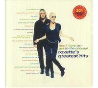 Roxette - Don’t Bore Us, Get To The Chorus! Roxette’s Greatest Hits (30th Anniversary Edition) [2LP Black Vinyl] [VINYL]