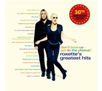 Roxette - Don’t Bore Us, Get To The Chorus! Roxette’s Greatest Hits (30th Anniversary Edition) [2LP Black Vinyl] [VINYL]
