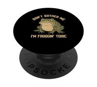 Don't Bother Me Grumpy Frog Lover Funny Humor Froggin' Moody PopSockets Adhesive PopGrip