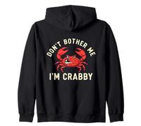 Don't Bother Me I'm Crabby Zip Hoodie