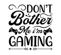 Don't Bother me I'm Playing Games Player Quotes Wall Decals Paster Paper 67.2x70.2cm Removable Without Leaving Glue Black
