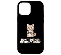 Dont Bother Me Right Meow Cat Gamer Funny Case for iPhone 12 Pro Max
