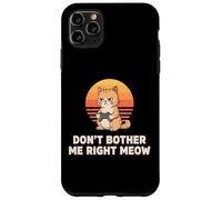 Dont Bother Me Right Meow Cat Gamer Retro Case for iPhone 11 Pro Max