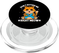 Don't Bother Me Right Meow PopSockets PopGrip for MagSafe