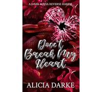 Don't Break My Heart: A Dark Mafia Reverse Harem Romance (Secrets of Ravens Hollow)