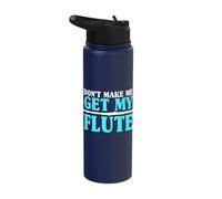 Don't Bring Me to Get My Flautists Stainless Steel Insulated Water Bottle