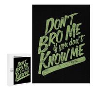 Don't Bro Me If Don't Know Me Jigsaw Puzzle for Adults Wooden Challenging Puzzles Gift for Family Friends