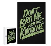 Don't Bro Me If Don't Know Me Jigsaw Puzzle for Adults Wooden Challenging Puzzles Gift for Family Friends