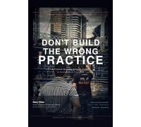 Don't Build the Wrong Practice-: A Structural Decision System for Australian Health Practitioners.