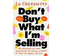 Don't Buy What I'm Selling : A Memoir