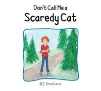 Don't Call Me a Scaredy Cat