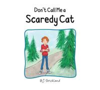 Don't Call Me a Scaredy Cat