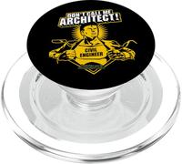 Don't Call Me Architect! Slogan Civil Engineer PopSockets PopGrip for MagSafe