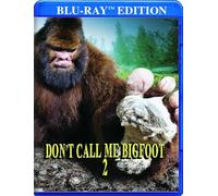 DON'T CALL ME BIGFOOT 2