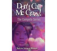 Don't Call Me Crazy!: A Women's Fiction Novel: Box Set Books 1-3