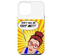Don't Call Me, Text Me Comic Book Style Design Case for iPhone 12 Pro Max