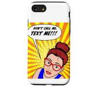 Don't Call Me, Text Me Comic Book Style Design Case for iPhone SE (2020) / 7/8