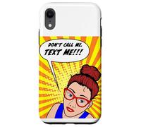 Don't Call Me, Text Me Comic Book Style Design Case for iPhone XR