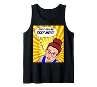 Don't Call Me, Text Me Comic Book Style Design Tank Top