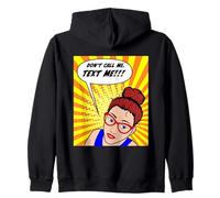 Don't Call Me, Text Me Comic Book Style Design Zip Hoodie