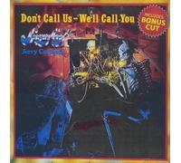 Don't Call Us / We'll Call You