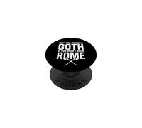 Don't Call Yourself Goth If You Didn't Sack Rome Funny PopSockets Adhesive PopGrip