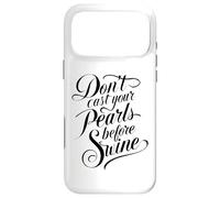 Dont Cast Your Pearls Before Swine Bible Scripture Matthew Case for iPhone 17 Pro Max