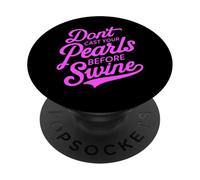 Dont Cast Your Pearls Before Swine Bible Verse Scripture God PopSockets Adhesive PopGrip