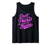 Dont Cast Your Pearls Before Swine Bible Verse Scripture God Tank Top