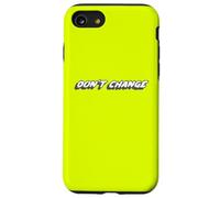 Don't Change | Philosophy 1980's Music 80s Case for iPhone SE (2020) / 7/8