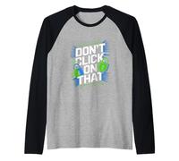 Don't Click On That Cybersecurity Caution Raglan Baseball Tee