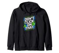 Don't Click On That Cybersecurity Caution Zip Hoodie