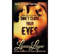 Don't Close Your Eyes: Volume 1 of the Don't Close Your Eyes Series (Don't Close Your Eyes - A Slow Burn Enemies to Lovers Series)