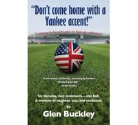 "Don't come home with a Yankee accent!"