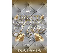Don't Come Looking for Love 3: Family Ties: Volume 3 (DCLFL)