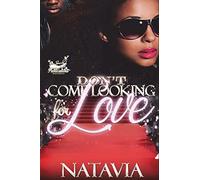 Don't Come Looking for Love: Volume 1 (DCLFL)