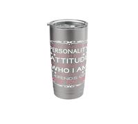 Don't Confuse My Personality with My Attitude Sarcastic Stainless Steel Insulated Tumbler