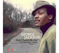 Don't Count Me Out-Fame Recordings Vol.1 - George Jackson Compact Disc