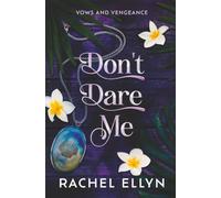 Don't Dare Me: 2 (Vows & Vengeance)