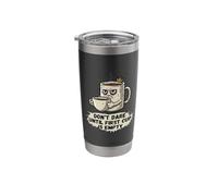 Don't Dare Until First Cup is Empty Stainless Steel Insulated Tumbler