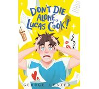 Don't Die Alone, Lucas Cook!