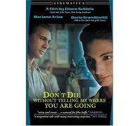 Don't Die Without Telling Me Where You're Going [DVD] [1995] [Region 1] [US Import] [NTSC]