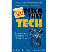 DON'T Ditch That Tech: Differentiated Instruction in a Digital World