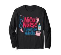 Don't Do Adults Nursing Neonatal Intensive Care Nicu Long Sleeve T-Shirt