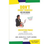 DON'T Doubt Yourself, Just Stay Focused: Execution Phase