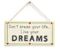 Don't Dream Your Life...Live Your Dreams - Motivational Gift Love Heart Sign