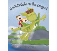 Don't Dribble on the Dragon