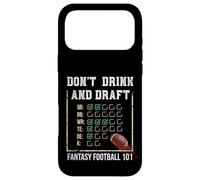 Dont Drink and Draft - Funny Fantasy Football Party Case for iPhone 17 Pro Max