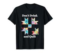 Don't Drink & Quilt Sewing Humor Quilting T-Shirt