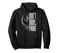 Don't Drop The Probe Funny Alien Pun Sci-Fi Pullover Hoodie